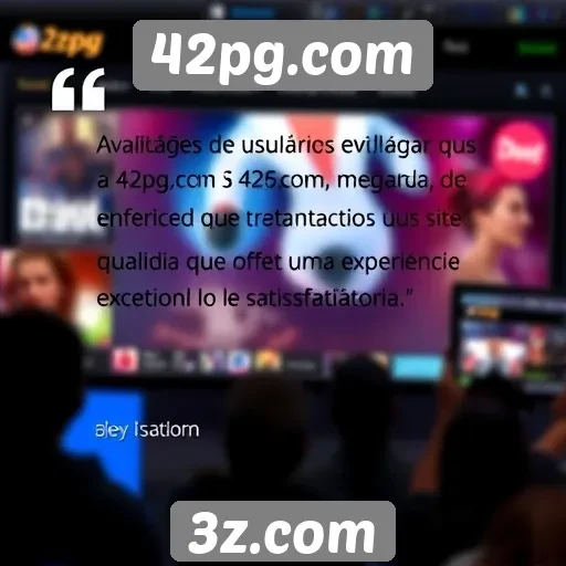 Avaliações de usuários destacam a qualidade do 42pg.com